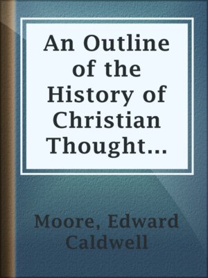 cover image of An Outline of the History of Christian Thought Since Kant